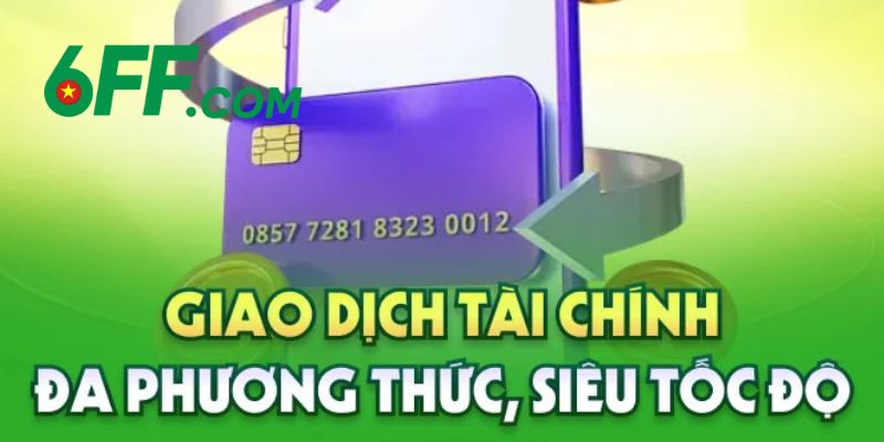 6FF - Nhà Cái 6FF.COM Sòng Bài Trực Tuyến | Đăng Ký +666K 13 Giao dịch nạp rút tiền đa dạng phương thức, siêu thần tốc